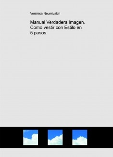 Manual Verdadera Imagen. Como vestir con Estilo en 5 pasos.