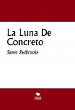 La Luna De Concreto La Luna De Concreto