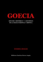Libro Goecia. Estudio histórico y científico de la Magia pasional y erótica, autor Jose Maria Herrou Aragon Libro Goecia. Estudio histórico y científico de la Magia pasional y erótica, autor Jose Maria Herrou Aragon