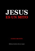 Libro Jesús es un Mito, autor Jose Maria Herrou Aragon Libro Jesús es un Mito, autor Jose Maria Herrou Aragon