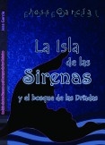 La Isla de las Sirenas y el Bosque de las Dríadas tomo 1