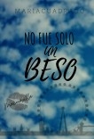 No fue solo un beso.