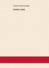 Libro DIARIO 2006, autor ERNESTO THOMAS GONZALEZ Libro DIARIO 2006, autor ERNESTO THOMAS GONZALEZ