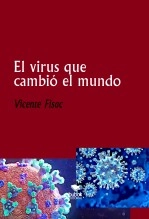 Libro El virus que cambió el mundo, autor Vicente Fisac Rodriguez Libro El virus que cambió el mundo, autor Vicente Fisac Rodriguez