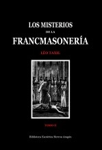 Libro Los Misterios de la Francmasonería. Tomo II, autor Jose Maria Herrou Aragon Libro Los Misterios de la Francmasonería. Tomo II, autor Jose Maria Herrou Aragon