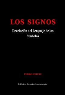 Los Signos. Develación del Lenguaje de los Símbolos