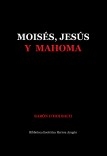 Moisés, Jesús y Mahoma