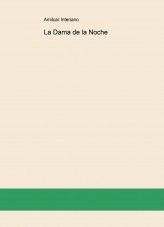 Libro La Dama de la Noche, autor Amílcar Interiano Libro La Dama de la Noche, autor Amílcar Interiano