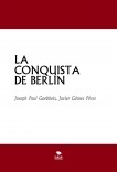 LA CONQUISTA DE BERLÍN LA CONQUISTA DE BERLÍN