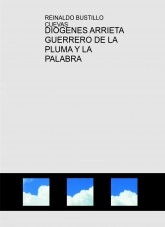 Libro DIOGENES ARRIETA GUERRERO DE LA PLUMA Y LA PALABRA, autor REINALDO ALFONSO CUEVAS Libro DIOGENES ARRIETA GUERRERO DE LA PLUMA Y LA PALABRA, autor REINALDO ALFONSO CUEVAS