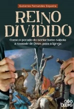 Libro Reino dividido: Como o pecado do sectarismo sabota a vontade de Deus para a igreja, autor GodBooks Libro Reino dividido: Como o pecado do sectarismo sabota a vontade de Deus para a igreja, autor GodBooks