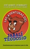 Las aventuras del jabalí Teodosio Las aventuras del jabalí Teodosio