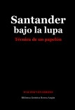 Santander bajo la lupa