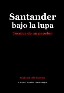 Santander bajo la lupa