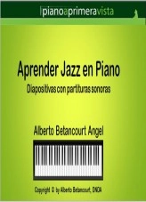 Libro APRENDER JAZZ EN PIANO, autor Alberto Betancourt Angel Libro APRENDER JAZZ EN PIANO, autor Alberto Betancourt Angel