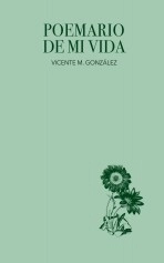 Libro POEMARIO DE MI VIDA, autor vicentemgonzalez Libro POEMARIO DE MI VIDA, autor vicentemgonzalez