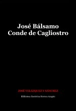 Libro José Bálsamo. Conde de Cagliostro, autor Jose Maria Herrou Aragon Libro José Bálsamo. Conde de Cagliostro, autor Jose Maria Herrou Aragon