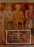 DANZA GENERAL DE LA MUERTE DANZA GENERAL DE LA MUERTE