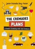 The Cremades Plans: A Family's Friendship with Saint Josemaria The Cremades Plans: A Family's Friendship with Saint Josemaria