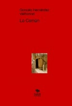 Libro Lo Común, autor Gonzalo Hernández Vallhonrat Libro Lo Común, autor Gonzalo Hernández Vallhonrat