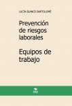 Prevención de riesgos laborales. Equipos de trabajo. 5ª edición