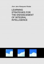 LEARNING STRATEGIES FOR THE ENHANCEMENT OF INTEGRAL INTELLIGENCE
