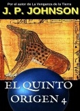 EL QUINTO ORIGEN 4. El sueño de Ammut. EL QUINTO ORIGEN 4. El sueño de Ammut.