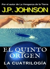 Libro EL QUINTO ORIGEN. La cuatrilogía, autor Juan Pont Galmés Libro EL QUINTO ORIGEN. La cuatrilogía, autor Juan Pont Galmés