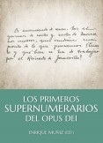 Los primeros Supernumerarios del Opus Dei