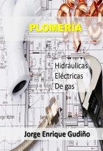 Libro Plomería, autor Jorge Gudiño Libro Plomería, autor Jorge Gudiño