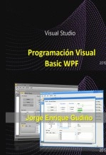Libro Programación VB WPF, autor Jorge Gudiño Libro Programación VB WPF, autor Jorge Gudiño