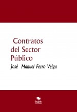 Libro Contratos del Sector Público, autor Jose Manuel Ferro Veiga Libro Contratos del Sector Público, autor Jose Manuel Ferro Veiga