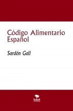 Libro Código Alimentario Español, autor Jose Manuel Ferro Veiga Libro Código Alimentario Español, autor Jose Manuel Ferro Veiga