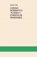 Libro CÓDIGO NORMATIVO PLANES Y FONDOS DE PENSIONES, autor Jose Manuel Ferro Veiga Libro CÓDIGO NORMATIVO PLANES Y FONDOS DE PENSIONES, autor Jose Manuel Ferro Veiga