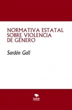 Libro NORMATIVA ESTATAL SOBRE VIOLENCIA DE GÉNERO, autor Jose Manuel Ferro Veiga Libro NORMATIVA ESTATAL SOBRE VIOLENCIA DE GÉNERO, autor Jose Manuel Ferro Veiga