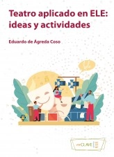 Libro Teatro aplicado en ELE: ideas y actividades, autor enClave-ELE Libro Teatro aplicado en ELE: ideas y actividades, autor enClave-ELE