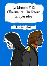 La Muerte Y El Cibernauta: Un Nuevo Emperador