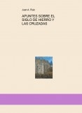 APUNTES SOBRE EL SIGLO DE HIERRO Y LAS CRUZADAS