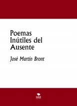 Libro Poemas Inútiles del Ausente, autor José Martín Bront Libro Poemas Inútiles del Ausente, autor José Martín Bront