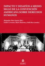 Libro Impacto y desafíos a medio siglo de la Convención Americana sobre Derechos Humanos, autor Centro de Estudios Políticos Libro Impacto y desafíos a medio siglo de la Convención Americana sobre Derechos Humanos, autor Centro de Estudios Políticos