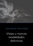 VIEJAS Y NUEVAS MODALIDADES DELICTIVA