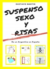 SUSPENSO, SEXO Y RISAS de un Argentino en España