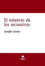 El misterio de los secuestros El misterio de los secuestros
