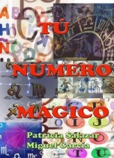 Libro TÚ NÚMERO MÁGICO, autor Miguel García Libro TÚ NÚMERO MÁGICO, autor Miguel García