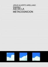 ASI ES LA METACOGNICION ASI ES LA METACOGNICION