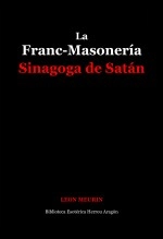Libro La Franc-Masonería. Sinagoga de Satán, autor Jose Maria Herrou Aragon Libro La Franc-Masonería. Sinagoga de Satán, autor Jose Maria Herrou Aragon