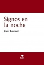 Libro Signos en la noche, autor Javier Catanzaro Libro Signos en la noche, autor Javier Catanzaro