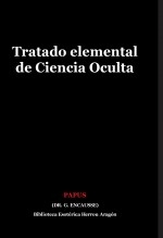 Tratado elemental de Ciencia Oculta Tratado elemental de Ciencia Oculta