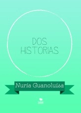 Libro Dos historias, autor alfonsoguanoluisa Libro Dos historias, autor alfonsoguanoluisa