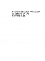 Libro INTERCONECTADOS."VIOLENCIA DE GENERO EN LAS INSTITUCIONES EDUCATIVAS", autor yamile flores Libro INTERCONECTADOS."VIOLENCIA DE GENERO EN LAS INSTITUCIONES EDUCATIVAS", autor yamile flores